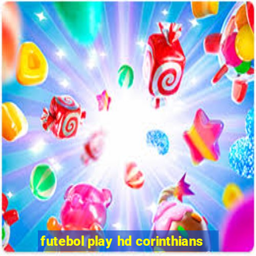 futebol play hd corinthians